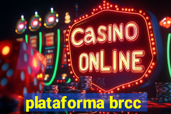 plataforma brcc